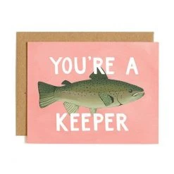 1canoe2 | One Canoe Two Paper Co. Paper Goods You're A Keeper Card
