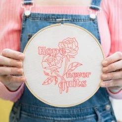 Cotton Clara: Hope Never Quits Embroidery Kit