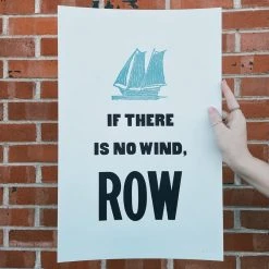 Old Try: If There Is No Wind Print - 13x20