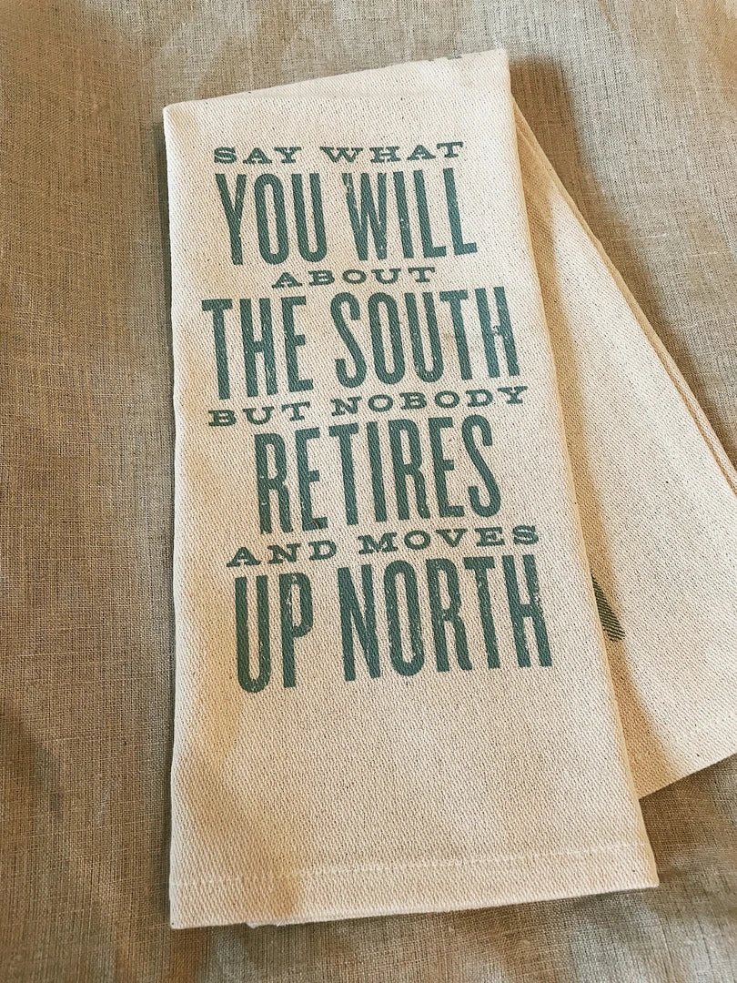 SOUTHERN FRIED DESIGN BARN Fayetteville, Arkansas Say What You Will Kitchen Towel 3 SOUTHERN FRIED DESIGN BARN Fayetteville, Arkansas Say What You Will Kitchen Towel