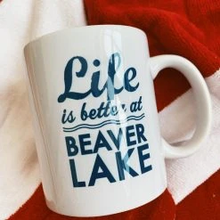 Mugs By Go Jump In The Lake 4th Of July Weekend Life Is Better At Beaver Lake Mug
