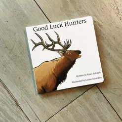 Explore The Outdoors Books Good Luck Hunters