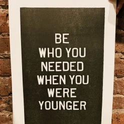 Old Try: Be Who You Needed Print - 13x20 2022 Graduation