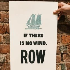 Old Try: If There Is No Wind Print - 13x20