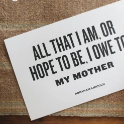 The Bee & The Fox Letterpress: All That I Am Owe To My Mother Prints