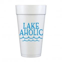 Sip Hip Hooray Lakeaholic Foam Cups
