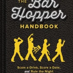Chronicle Books Cocktails The Bar Hopper Handbook
