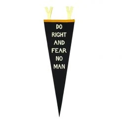 Oxford Pennant: Do Right And Fear No Man Pennant 7 Oxford Pennant: Do Right And Fear No Man Pennant