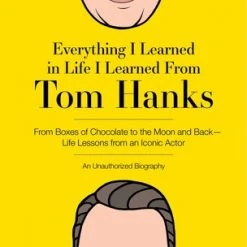Simon & Schuster Gifts Under $30 Everything I Learned In Life I Learned From Tom Hanks