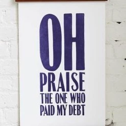 Old Try: Oh Praise Print - 13x20