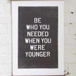 Old Try: Be Who You Needed Print - 13x20 2022 Graduation