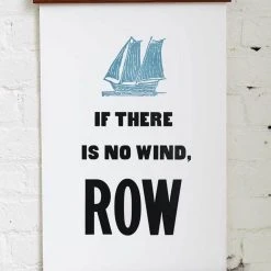 Old Try: If There Is No Wind Print - 13x20