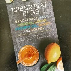 Simon & Schuster Essential Uses: Baking Soda, Salt, Vinegar, Lemon, Coconut Oil, Honey, And Ginger Books