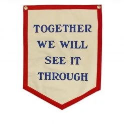 Oxford Pennant: Together We Will See It Through Camp Flag 13 Oxford Pennant: Together We Will See It Through Camp Flag