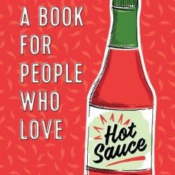 Hachette This Is A Book For People Who Love Hot Sauce Gifts Under $30
